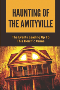 Haunting Of The Amityville
