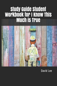 Study Guide Student Workbook for I Know This Much is True