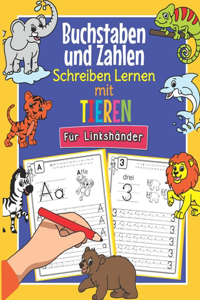 Buchstaben und Zahlen Schreiben Lernen mit Tieren - Für Linkshänder