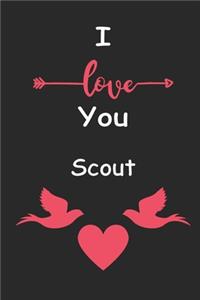 I Love You Scout