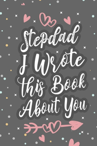 Stepdad I Wrote This Book About You