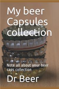 My beer Capsules collection
