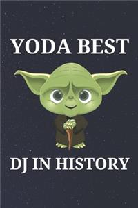 Yoda Best DJ in History
