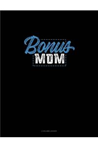 Bonus Mom