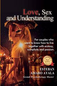 Love, Sex and Understanding