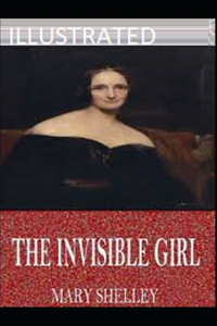 The Invisible Girl Illustrated