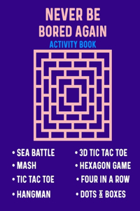 Never Be Bored Again Activity Book