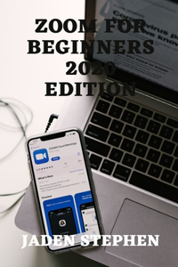 Zoom for Beginners 2020 Edition