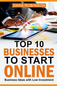 Top 10 Businesses To Start Online