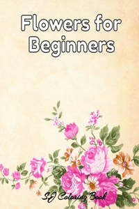 Flowers for Beginners