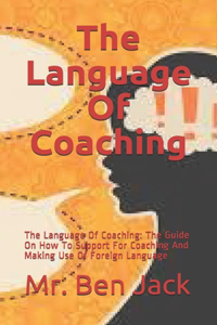 The Language Of Coaching