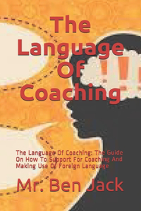 The Language Of Coaching