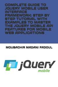 Complete Guide to Jquery Mobile User Interface Framework