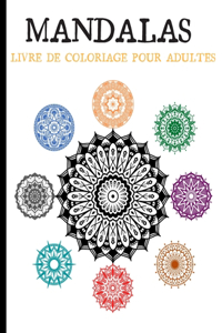 MANDALAS Livre de Coloriage pour adultes