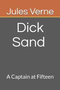 Dick Sand A Captain at Fifteen