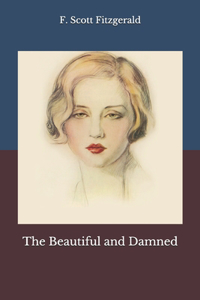 The Beautiful and Damned