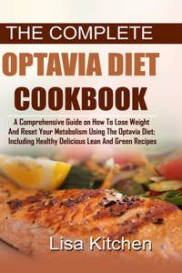 The Complete Optavia Diet Cookbook
