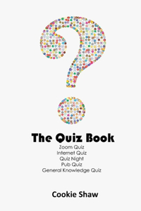 The Quiz Book, Zoom Quiz, Internet Quiz, Quiz Night, Pub Quiz, General Knowledge Quiz