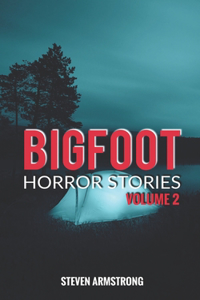 Bigfoot Horror Stories