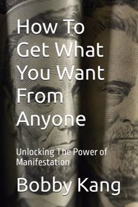 How To Get What You Want From Anyone