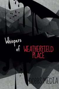 Whispers of Weatherfield Place