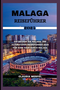 Reiseführer Für Malaga 2024