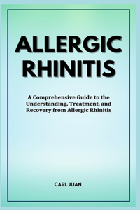 Comprehension of Allergic Rhinitis