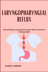 Laryngopharyngeal Reflux