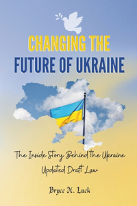 Changing the Future of Ukraine