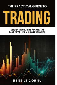 Practical Guide to Trading
