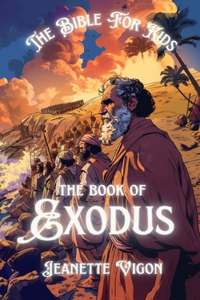 Book Of Exodus The Bible For Kids
