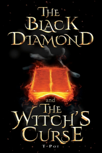 Black Diamond and The Witch's Curse