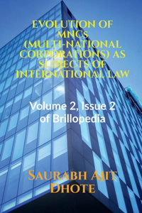 EVOLUTION OF MNCs (MULTI-NATIONAL CORPORATIONS) AS SUBJECTS OF INTERNATIONAL LAW