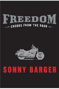 Freedom: Credos from the Road