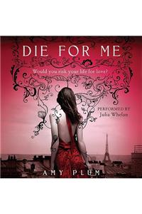 Die for Me