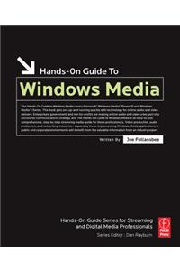 Hands-On Guide to Windows Media