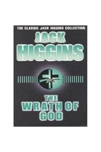 The Wrath of God (The classic Jack Higgins collection)