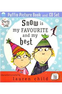 Snow is My Favourite and My Best
