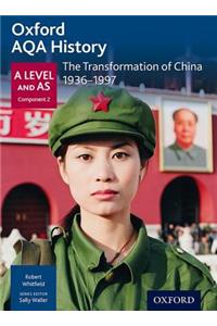 Oxford AQA History for A Level: The Transformation of China 1936-1997