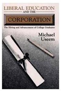 Liberal Education and the Corporation