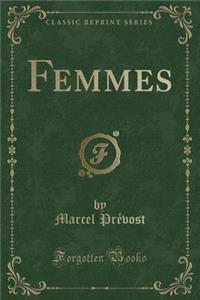 Femmes (Classic Reprint)