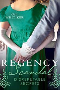 Regency Scandal: Disreputable Secrets