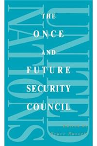 The Once and Future Security Council