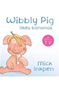 Wibbly Pig Likes Bananas Board Book