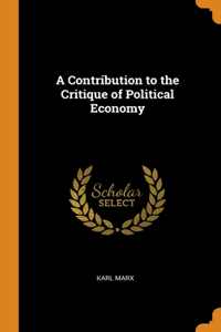 A Contribution to the Critique of Political Economy