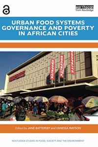 Urban Food Systems Governance and Poverty in African Cities