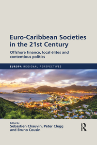 Euro-Caribbean Societies in the 21st Century