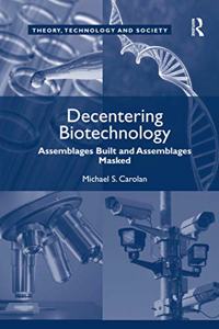 Decentering Biotechnology