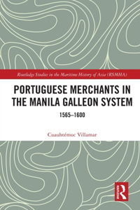 Portuguese Merchants in the Manila Galleon System