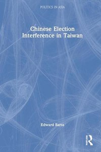 Chinese Election Interference in Taiwan